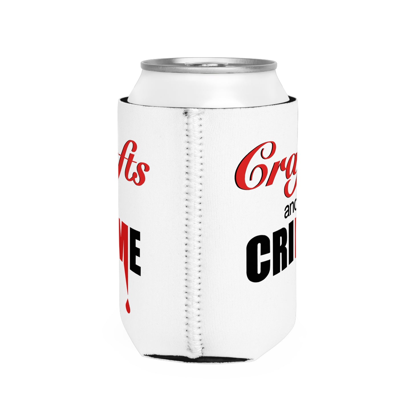 Crafts and Crime™ Can Cooler Sleeve